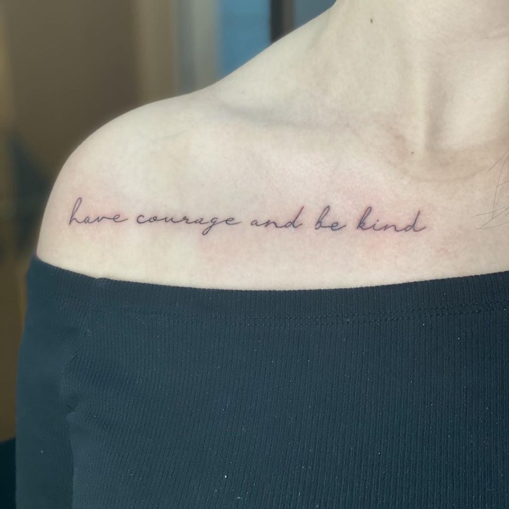 have courage and be kind tattoo