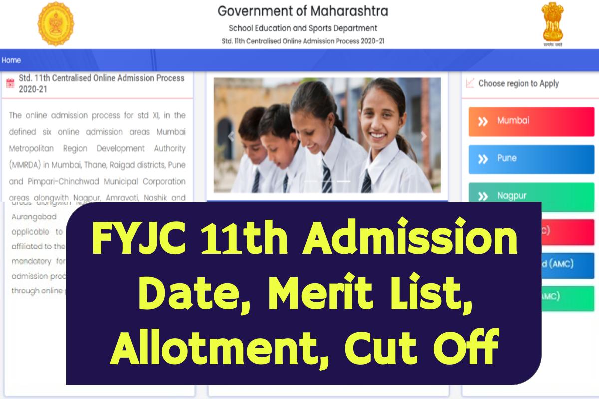 FYJC Admission : Date for 11th Admission, Merit List, Allotment, Cut Off, जानें यहाँ